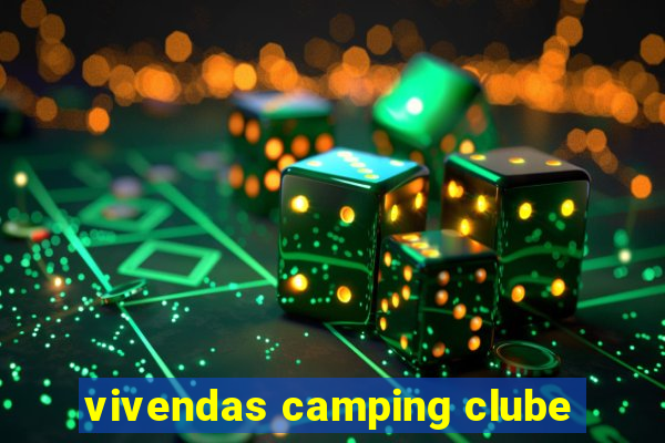 vivendas camping clube